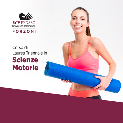 Scienze Motorie Pegaso Forzoni Pegaso ECP Forzoni Scienze Motorie Triennale
