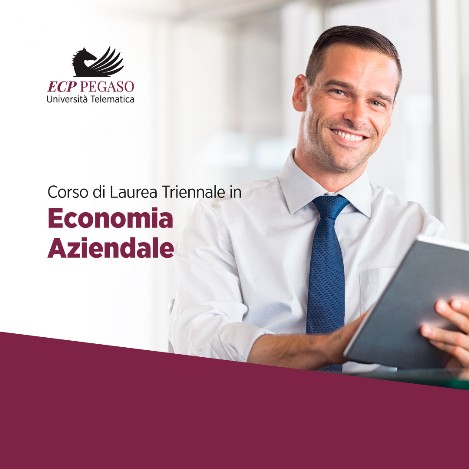 Corso di Laurea Triennale in Economia Aziendale Corso di Laurea Triennale in Economia Aziendale