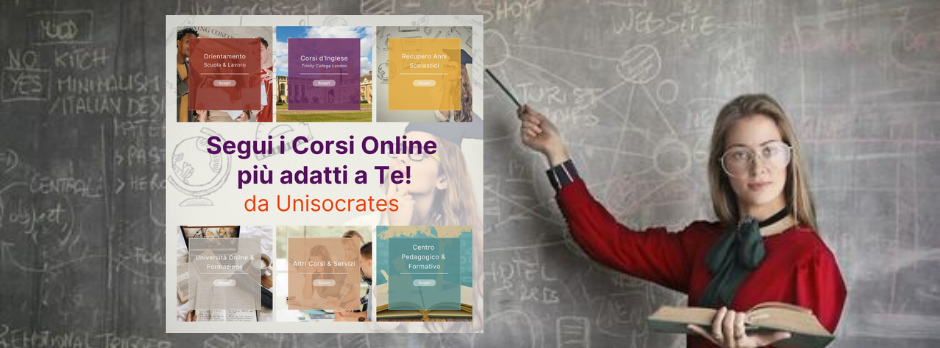 Segui i nostri corsi online più adatti a te da Unisocrates corsi online Unisocrates