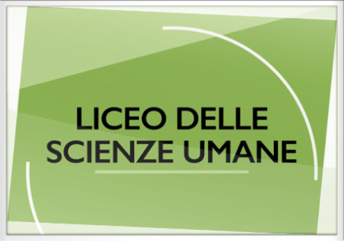 Liceo delle Scienze Umane Liceo delle Scienze Umane